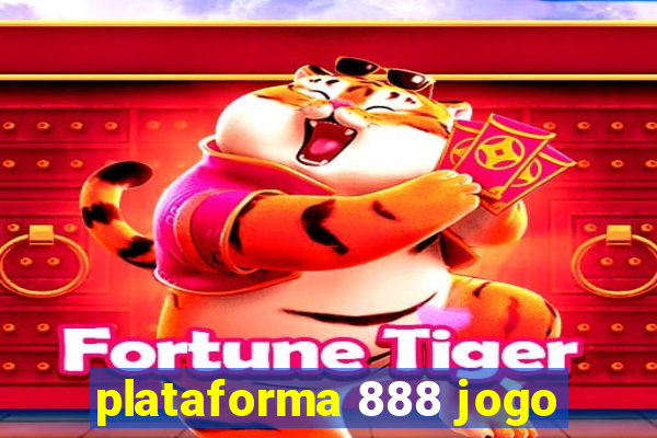 plataforma 888 jogo